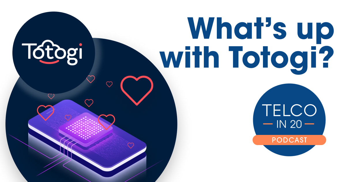 EP 24 – What’s up with Totogi?