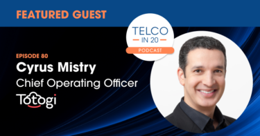 Telco in 20 Featured Guest Cyrus Mistry Totogi