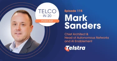 Telco in 20 Featured Guest Mark Sanders Telstra