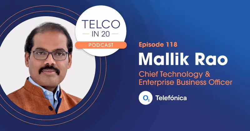 Telco in 20 Featured Guest Mallik Rao Telefonica Germany