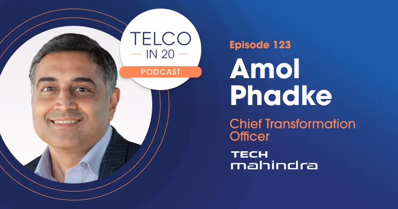 Telco in 20 Featured Guest Amol Phadke Tech Mahindra
