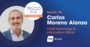 Telco in 20 Guest Carlos Moreno Alonso TDC Brands