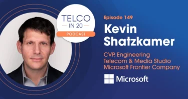 Telco in 20 Guest Kevin Shatzkamer Microsoft